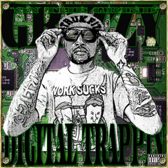 GRIZZY of D.T.H. ENT.