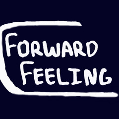 Forward Feeling