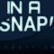 In A Snap!