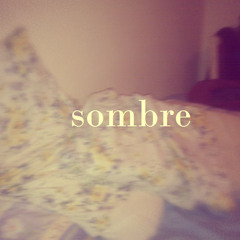Sombre