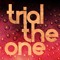 Trialtheone