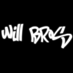 Will Bro's