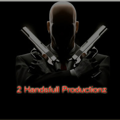 2 handsfull production