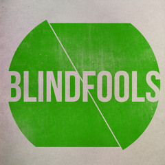 Blindfools