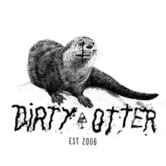 Dirty Otter