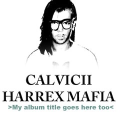 Calvicii Harrex Mafia