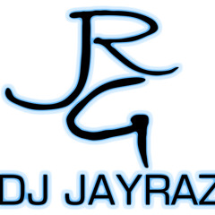 Dj JayRaz