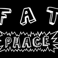 Fat Phace