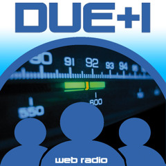 Due+1 WebRadio