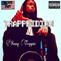 young trappin