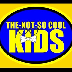 The Not-So-Cool Kids