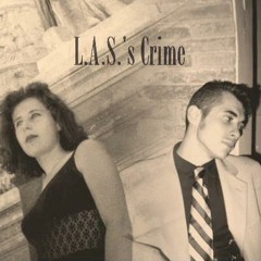 L.A.S.'s crime