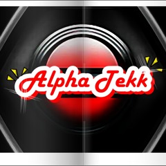 ///Alpha//\\Tekk///