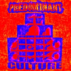 Predominant Culture Crew