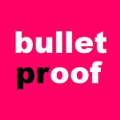 BulletPRoof PR