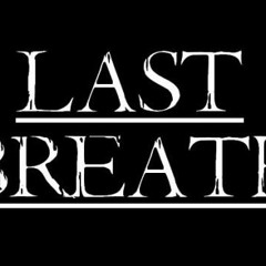 last breath ent.