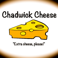 Chadwick Cheese