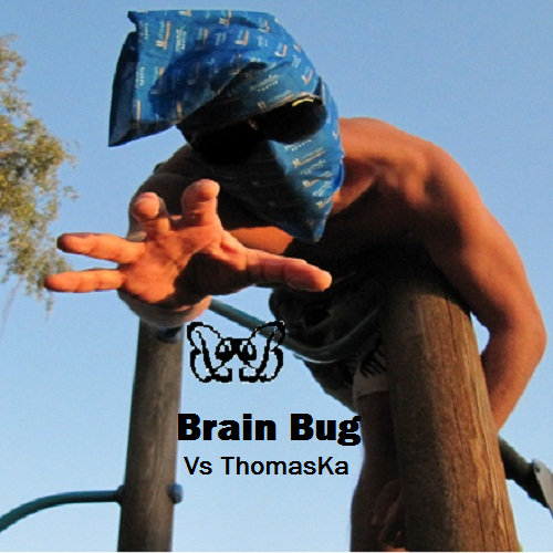 Brain Bug Vs ThomasKa podcast artwork