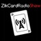 ZickCard Radio Show