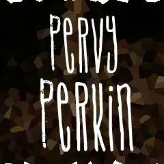 Pervy Perkin