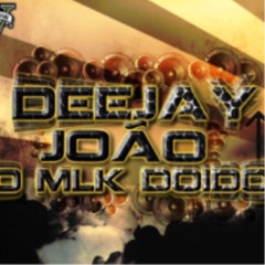 DJ JOAO O MLK DOIDO