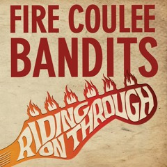Fire Coulee Bandits