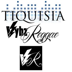 Tiquisia Vybz Reggae