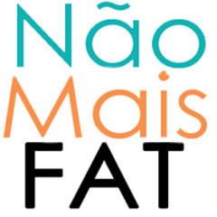 Não Mais Fat