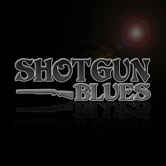 Shotgun Blues