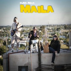 MAILA | Funk Rock