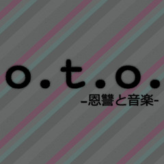 o.t.o. -恩讐と音楽-