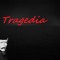 Tragedia