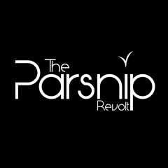 The Parsnip Revolt