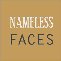 nameless faces