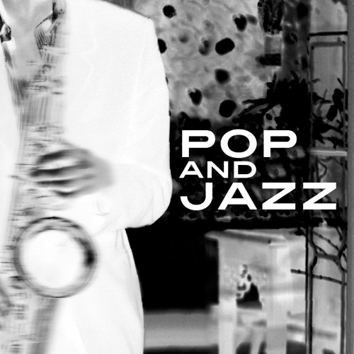 Stream Pop &Jazz Music music | Listen to songs, albums, playlists for