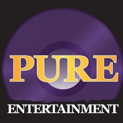 IT'S PURE ENTERTAINMENT