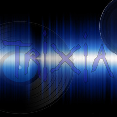 Dj TriXia