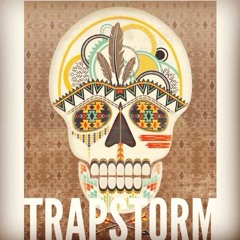 Trapstorm