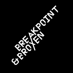 Breakpoint & Broxen