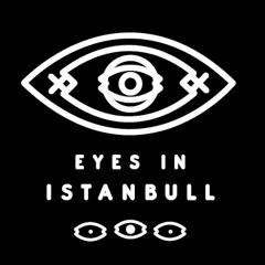 Eyes In Istanbull!