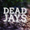 Dead Jays