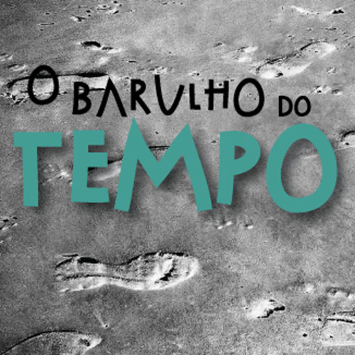 O Barulho do Tempo’s avatar