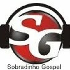 Stream Rádio Sobradinho Gospel music | Listen to songs, albums, playlists  for free on SoundCloud
