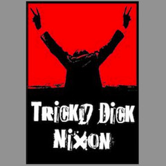 Tricky Dick Nixon