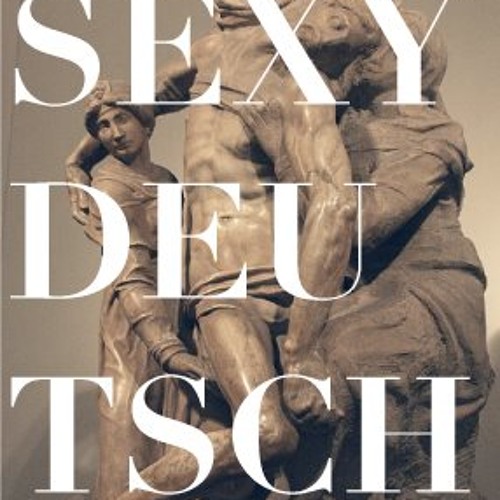 Stream SEXY DEUTSCH music | Listen to songs, albums, playlists for free on  SoundCloud