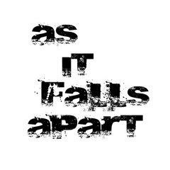 As It Falls Apart