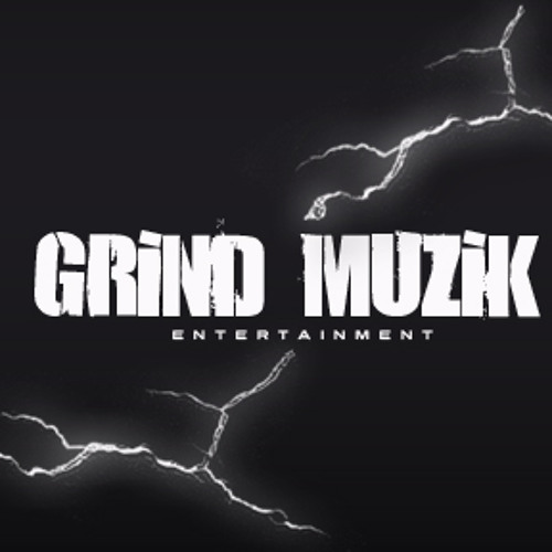 Stream Grind Muzik Ent music Listen to songs, albums, playlists for