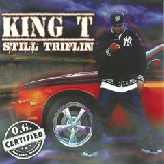 King Triflin'