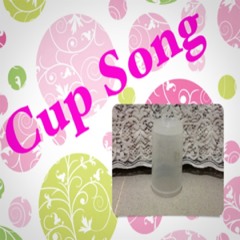 Cup Songs