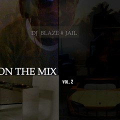 DJ- BLAZE-JAIL